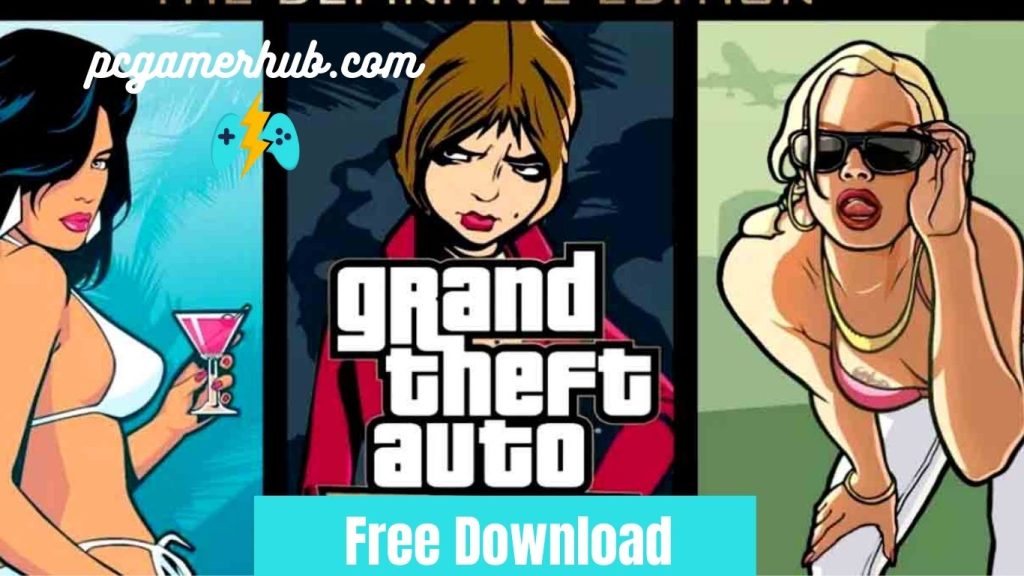 GTA Trilogy Free Download
