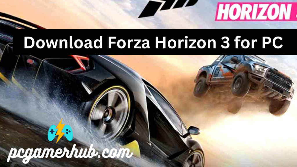 Download Forza Horizon 3 for PC – Free Full Game
