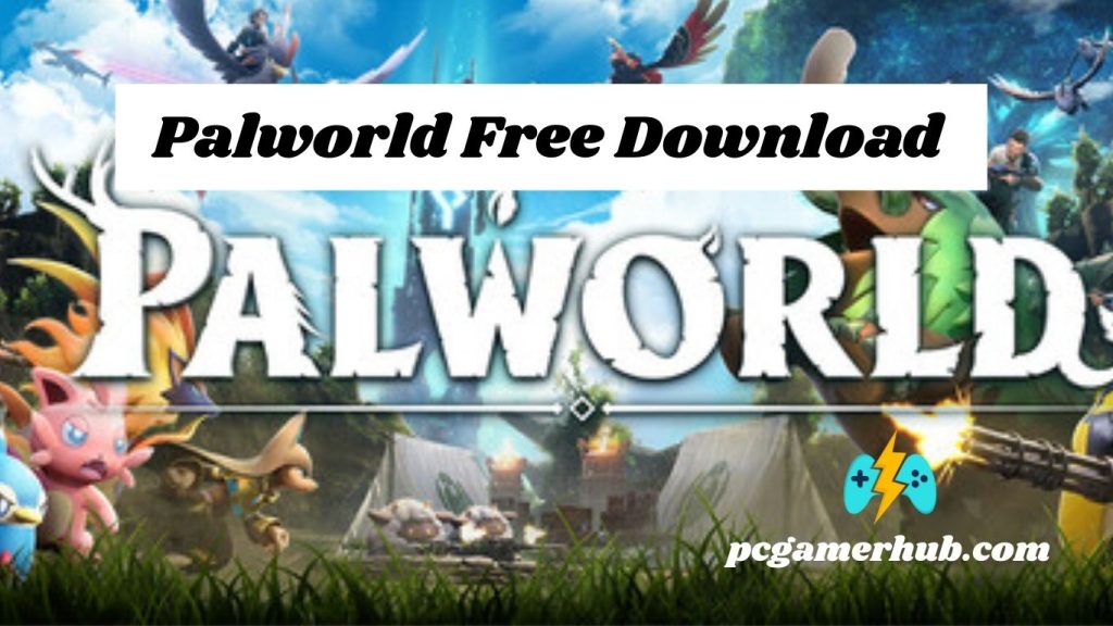 Palworld Free Download