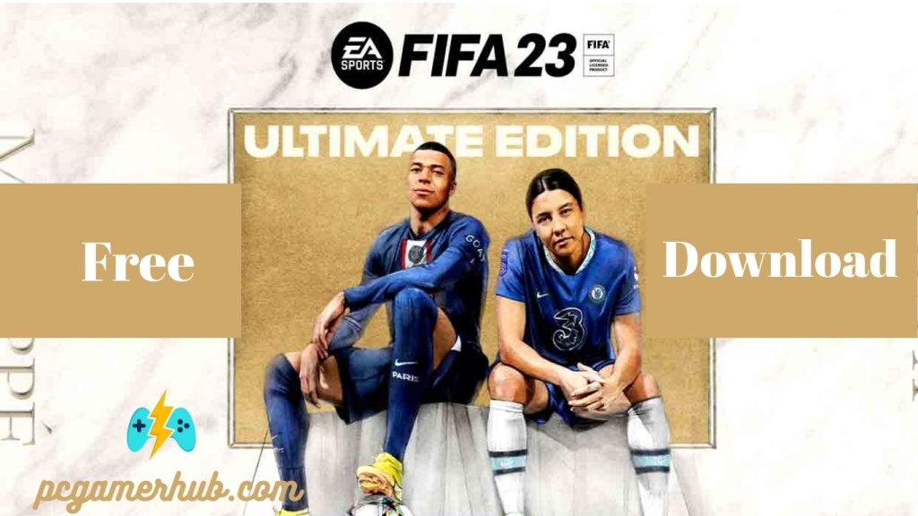 FIFA 23 Ultimate Edition Free Download